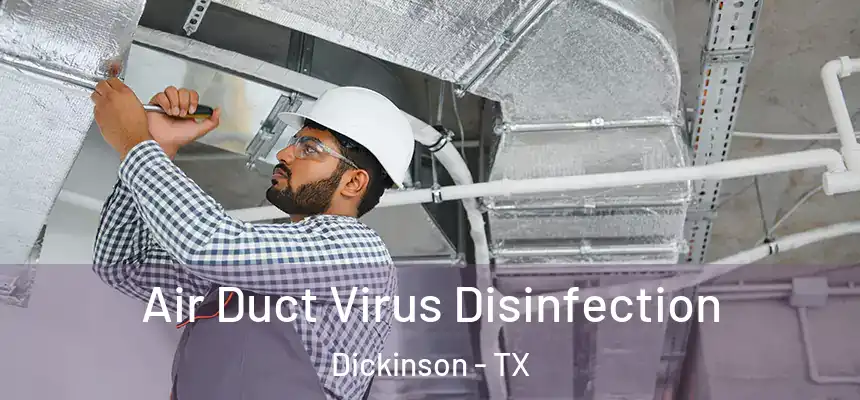  Air Duct Virus Disinfection Dickinson - TX