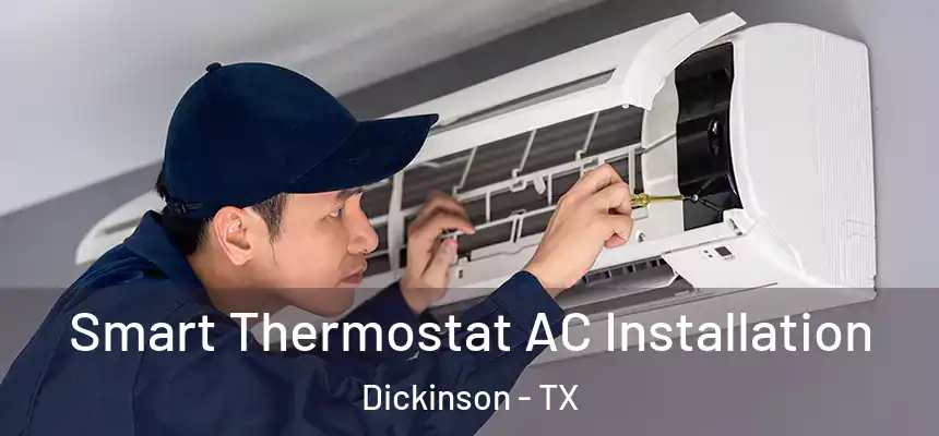 Smart Thermostat AC Installation Dickinson - TX