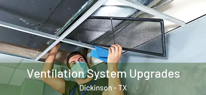  Ventilation System Upgrades Dickinson - TX
